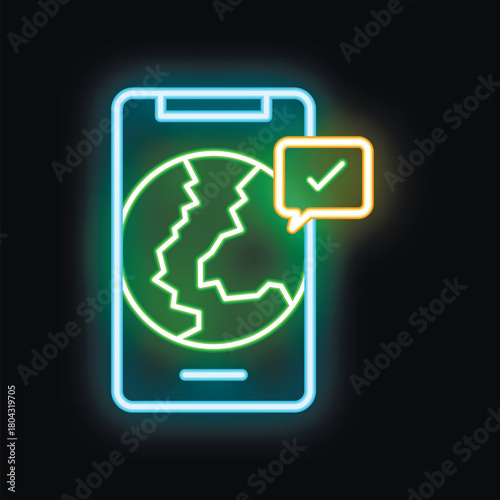 Neon sign representing a smartphone displaying a broken globe with a check mark notification, evoking the concept of global issues