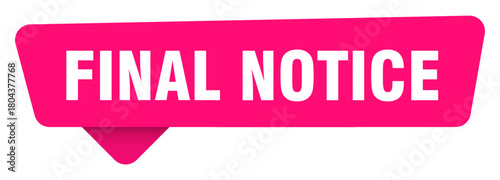 final notice magenta sticker isolated on transpatent background. final notice sign