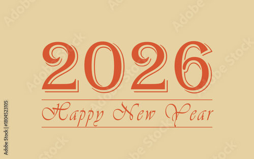A vintage style New Year greeting for 2026 featuring bold red numerals and elegant script on a warm beige backdrop, suitable for festive cards, banners, and seasonal marketing materials.
