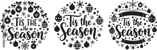 Tis the Season hand lettering typography set with Christmas ornaments and snowflakes for holiday design