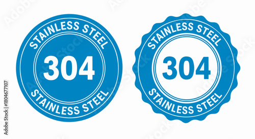 Stainless Steel 304 material grade quality assurance badge stamp vector isolated on white background