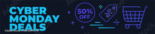 Cyber Monday Deals Banner with 50% Off Badge, Shopping Cart Icon, Discount Tag, and Neon Line Art on Dark Background