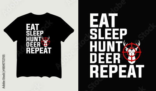 Eat sleep hunt deer repeat t-shirt design for t-shirt quotes or poster svg printable cut file