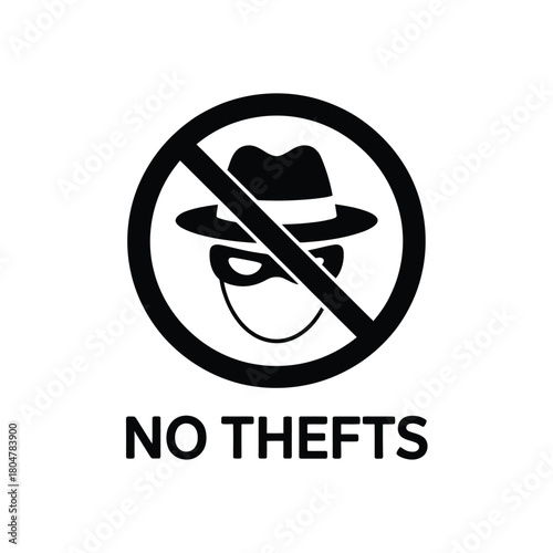 Prohibition sign against thieves and burglars