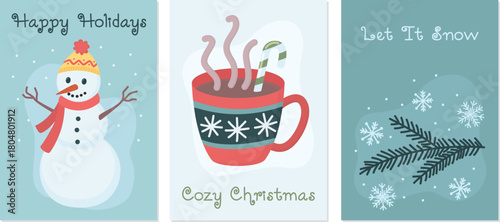 Set of three Christmas greeting cards. Winter illustrations with snowman in hat, hot cocoa cup and fir branch with snowflakes. 