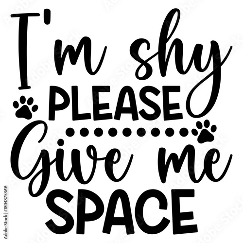 I’m Shy please give me space