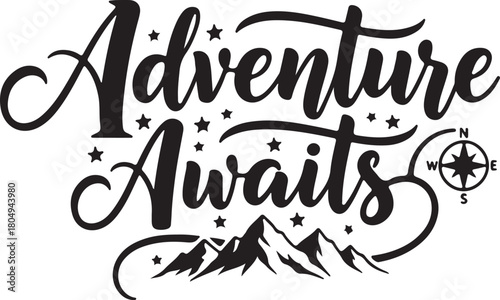 Adventure awaits calligraphic text with mountain peaks, stars, and compass rose graphic design