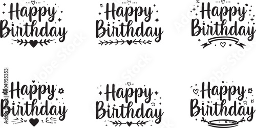 Six black and white happy birthday typographic designs with decorative elements on a white background Keywords: happy birthday, typography, text, lettering, celebration, greeting, card, design