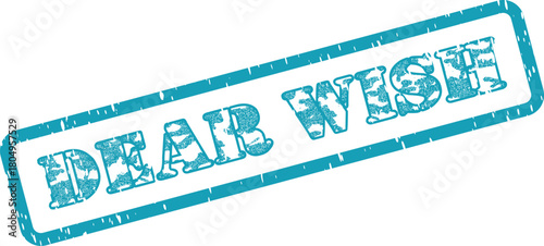 Textured Dear Wish Teal Rubber Stamp Impression with Authentic Grungy Style