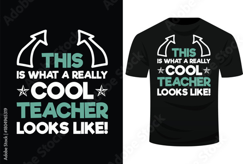 This Is What A Really Cool Teacher Looks Like Fathers Day Svg Design