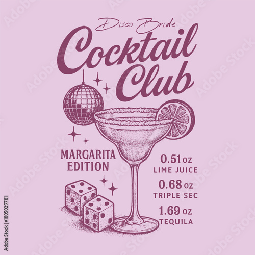 Cocktail club. margarita edition. disco party. Disco night club artwork. Disco party ball graphic print design poster. Meet me at the disco. Girls t shirt design. r. Disco with drink artwork.