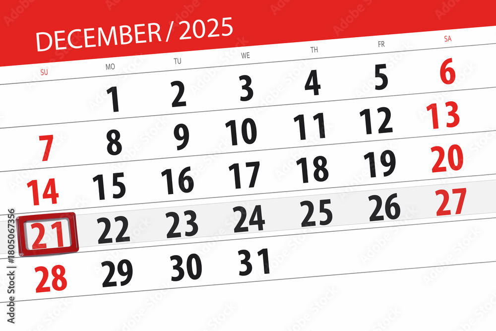Obraz premium Calendar 2025, deadline, day, month, page, organizer, date, December, sunday, number 21
