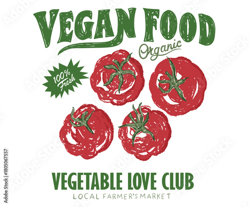 Vegetable love club. Vegan food. Organic vegetable farm. Tomato vegetable artwork for t shirt print, poster, sticker and other uses. Fresh vegan food.