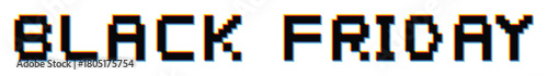 Black Friday 2026 glitch pixel typeface - RGB shift optical effect for tech and modern marketing layouts for white background - retro digital style with glitch optical illusion effect. Vector.