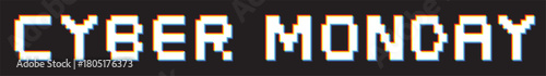 Cyber Monday 2026 glitch pixel typeface - RGB shift optical effect for tech and modern marketing layouts for black background - retro digital style with glitch optical illusion effect. Vector.