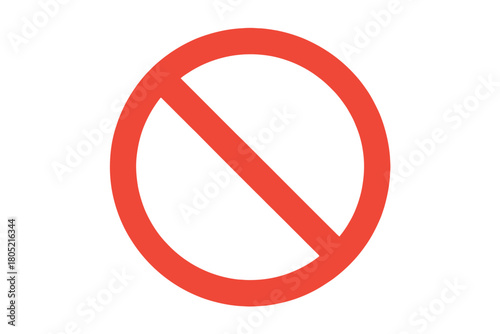 A red prohibition sign indicates a restriction or a forbidden action.