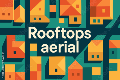 Modern Rooftop Aerial. Rooftops aerial. Modern minimalist poster banner. Bold sans-serif typography with the
