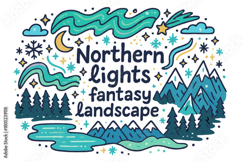 Northern Lights Wonderland. Northern lights fantasy landscape. Hand-drawn doodle illustration of northern