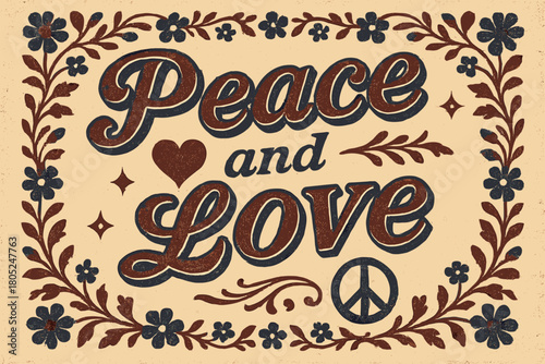Peace and Love. “Peace and Love”. vintage serif script, shadowed outlines, aged print texture, nostalgic