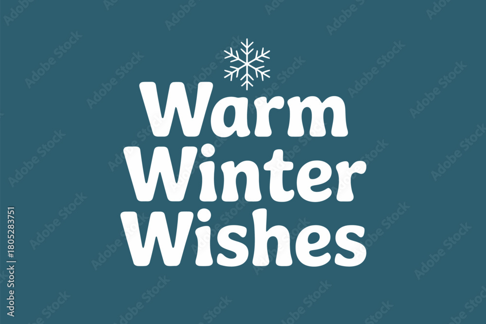 Fototapeta premium Warm winter wishes text greeting with a delicate snowflake symbol on a serene teal background, perfect for holiday cards.