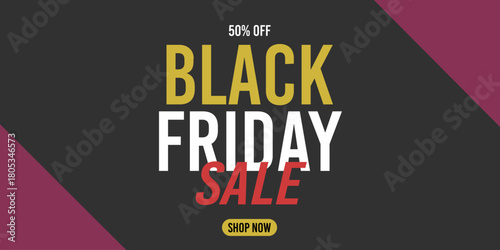 50% off black friday sale, shop now, 50%off fifty percent off 50 % off, retail, price, promotion, discount, november.