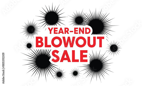 Year-end blowout sale announcement with starburst graphic elements
