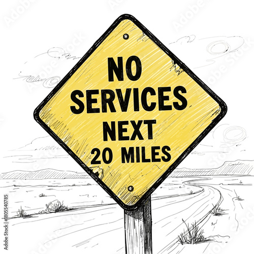 Rustic road sign indicating no services ahead in remote area landscape