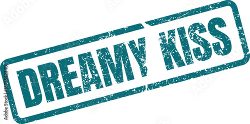 Grungy green ink stamp design displaying the tender words Dreamy Kiss for romantic messages