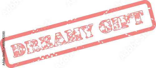 An attractive pink rubber stamp design displaying the cheerful phrase Dreamy Gift within a stylish frame