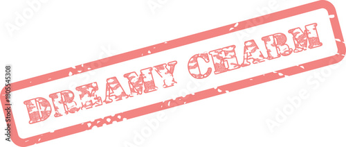 Classic red rubber stamp with a distressed texture showing the words Dreamy Charm prominently