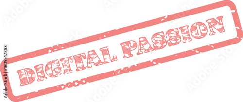Red distressed stamp for digital passion highlighting enthusiasm and commitment in modern technological endeavors
