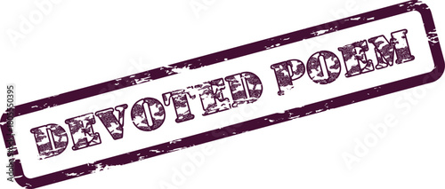 Authentic Grungy Devoted Poem Message Stamp Mark Emphasizing Literary Creations and Expressive Verse