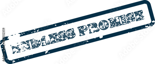 Distressed rubber stamp imprint saying Endless Promise for commitment and future declarations