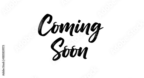 Coming Soon text in black script on a white background.