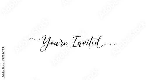 Elegant script text reading "You're Invited" on a white background.