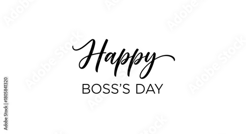 A minimalist black and white graphic design celebrating Happy Boss's Day with elegant script and sans-serif typography on a clean white background.