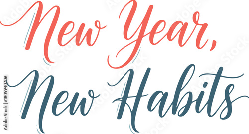 New Year New Habits calligraphy quote, self improvement handwritten text vector