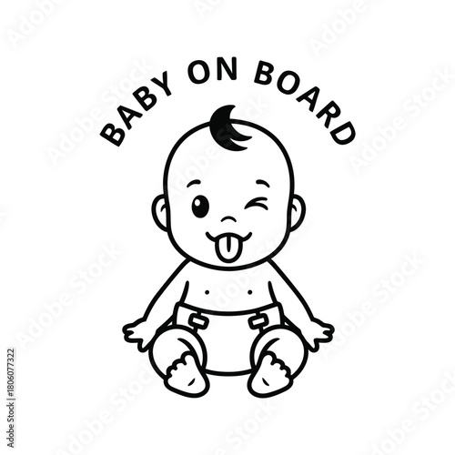 Cute cartoon baby winking and sticking out tongue with baby on board text