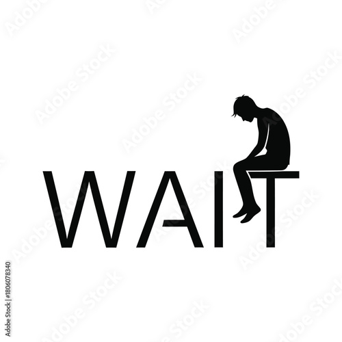 Silhouette of a person sitting on the letter t of the word wait symbolizing patience and anticipation