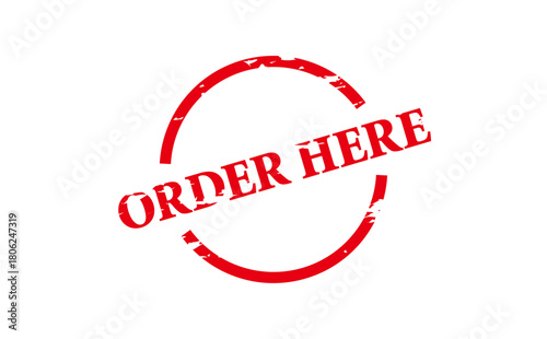 ORDER HERE - Red Rubber Stamp with text ORDER HERE
