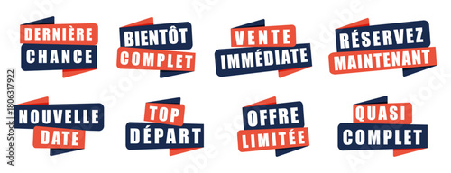 Stickers événementiels et promotionnels – Dernière chance, complet, offre limitée, réservation, vente immédiate, top départ, nouvelle date