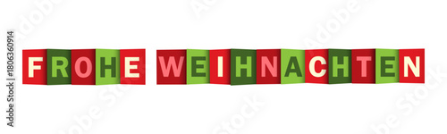 FROHE WEIHNACHTEN (HAPPY CHRISTMAS in German) red and green vector typography banner