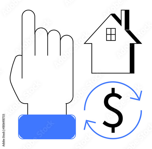Hand pointing up, house icon, dollar sign with circular arrows. Ideal for real estate, home loans, mortgage, financial advice, investment, property deals decision-making concepts simple flat