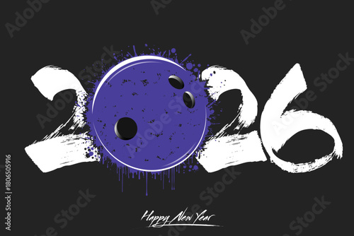 Numbers 2026 and a abstract bowling ball made of blots in grunge style. Design text logo Happy New Year 2026. Template for greeting card, banner, poster. Vector illustration on isolated background