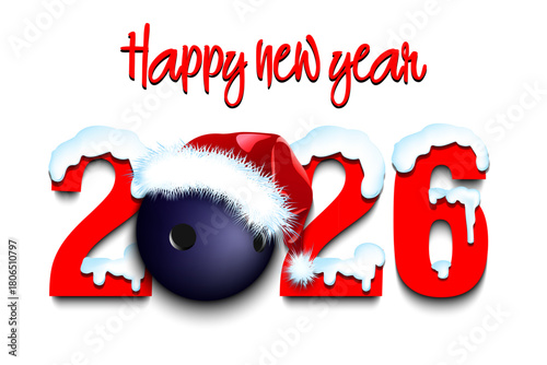 Happy new year. Snowy numbers 2026 with bowling ball in a Christmas hat. Original template design for greeting card, banner, poster. Vector illustration on isolated background