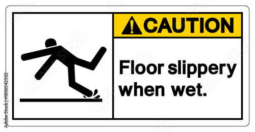 Caution Floor Slippery When Wet Symbol Sign,Vector Illustration, Isolate On White Background Label. EPS10