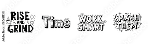 Motivational typography: rise and grind, time, work smart, smash them