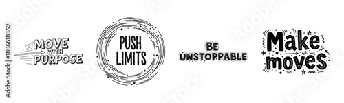 Inspirational motivational phrases in creative black and white typography designs