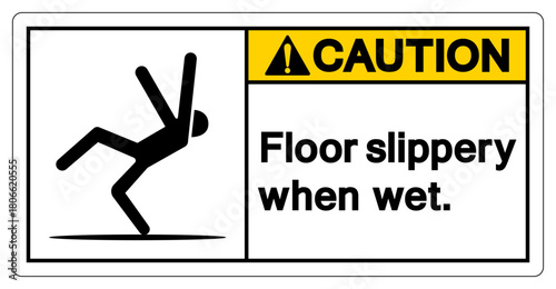 Caution Floor Slippery When Wet Symbol Sign,Vector Illustration, Isolate On White Background Label. EPS10