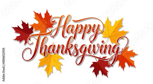 Happy Thanksgiving elegant script with colorful autumn maple leaves.